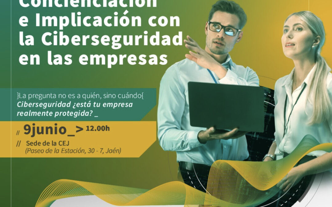 Club de Marketing de Jaén: I Foro profesional sobre Concienciación e Implicación con la ciberseguridad en las empresas